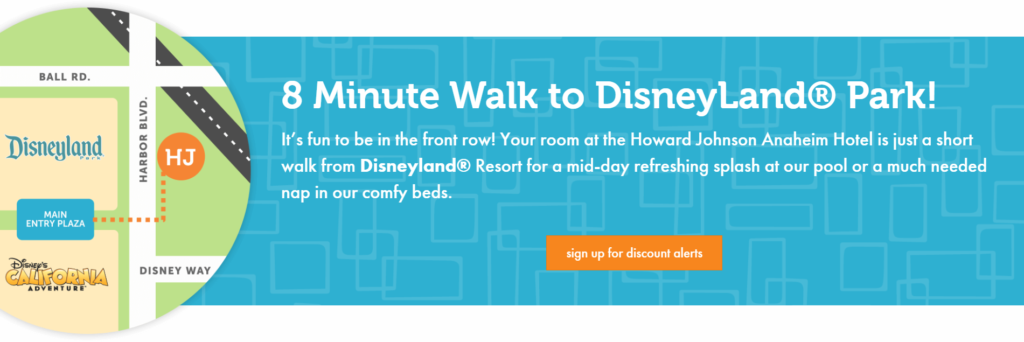 Howard Johnson Anaheim promotes how close it is to Disneyland as it's unique value